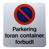 Skilt - Parkering foran container forbudt 31 x 29,5 cm
