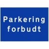 Skilt - Parkering forbudt (A4 Plast)